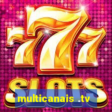 multicanais .tv